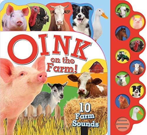 Oink on the Farm!: 10 Farmyard Sounds