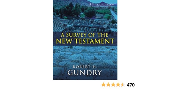 Buy A Survey Of The New Testament 5th Edition Book Online At Low Prices In India A Survey Of The New Testament 5th Edition Reviews Ratings Amazon In