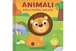 Animali. Libro tattile sonoro. Ediz. a colori