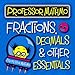 Produktbild Professor Mathmo's Fractions, Decimals and Other Essentials by Professor Mathmo (2013-01-01)