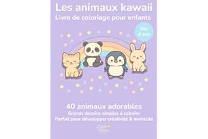 Les animaux kawaii – Livre de coloriage pour enfants 4–8 ans | 40 dessins mignons, grands motifs faciles à colorier, activité calme et créative: 40 ... Développe créativité, calme et motricité fine