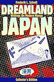 Dreamland Japan: Writings on Modern Manga by Frederik L. Schodt