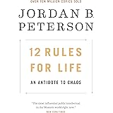 12 Rules for Life: An Antidote to Chaos