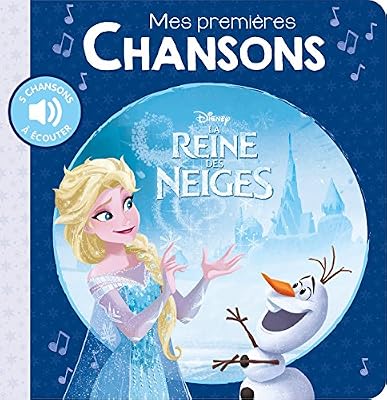 LA REINE DES NEIGES, Mes Premières Chansons