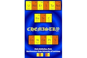 Understand Basic Chemistry Concepts: The Periodic Table, Chemical Bonds, Naming Compounds, Balancing Equations, and More