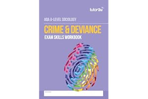 AQA A-Level Sociology Exam Skills Workbook for CRIME & DEVIANCE: for the 2025 and 2026 exams (tutor2u AQA A-Level Sociology)