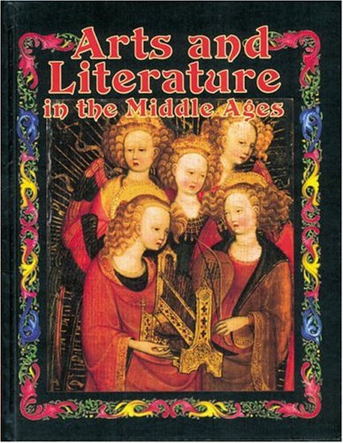 Art and Literature Middle Ages (Medieval World)