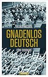 Image de Gnadenlos Deutsch: Fünf Dossiers