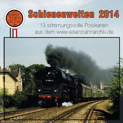 Kalender Schienenwelten 2014