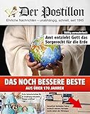 Image de Der Postillon: Das noch bessere Beste aus über 170 Jahren