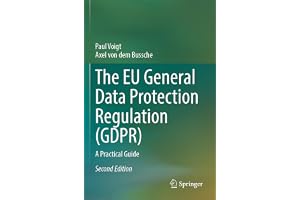 The EU General Data Protection Regulation (GDPR): A Practical Guide