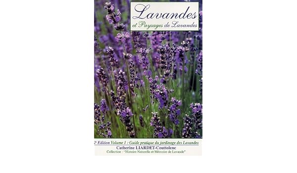 Amazonfr Lavandes Et Paysages De Lavandes Guide Pratique - 