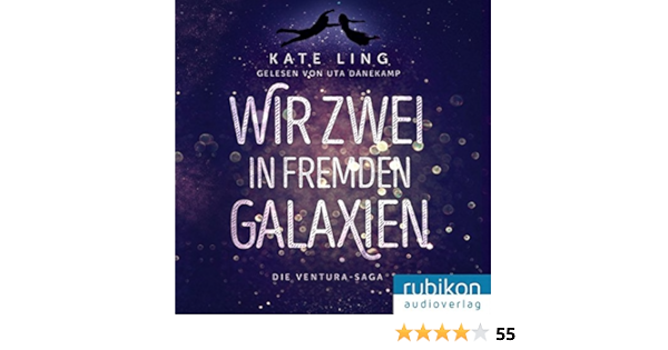 Wir Zwei In Fremden Galaxien Amazon De Kate Ling Bucher