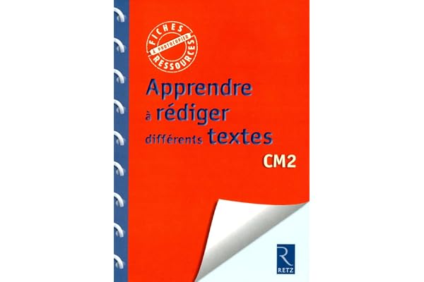 Apprendre à rédiger différents textes: CM2