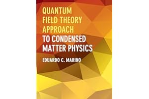 Quantum Field Theory Approach to Condensed Matter Physics