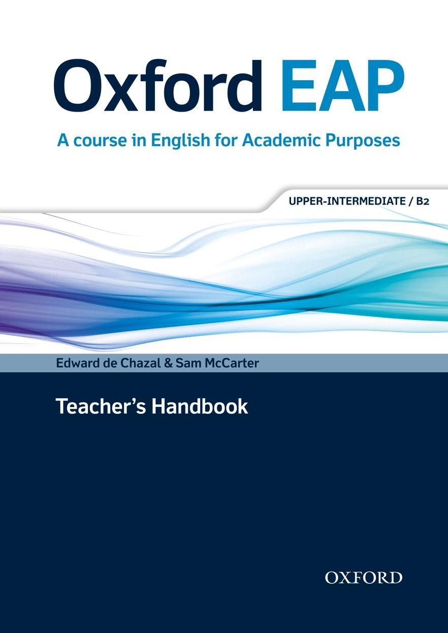 Oxford EAP: Oxford English for Academic Purposes Upper-Intermediate. Teacher's Book and DVD Pack