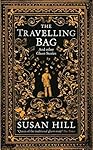 The Travelling Bag: And Other Ghostly Stories