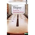 Lost in management. La vie quotidienne des entrepr