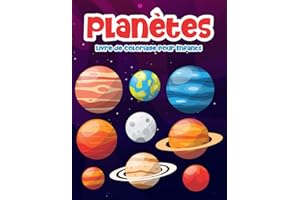 Planètes Livre de Coloriage pour Enfants: Un Super Livre de Coloriage avec 80 Pages de Dessins de Système Solaire et Espace Mignons pour Enfants de 4 à 8 ans: Cadeau Idéal pour Garçons et Filles