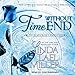 Produktbild TIME W/O END                 M (Black Rose Chronicles, Band 3)