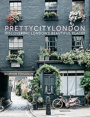 Prettycitylondon: Discovering London's Beautiful Places
