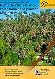 ram blanca 2015  Rams de Palma Blanca: l\'artesania de la palma al Migjorn Valencià (Catalan Edition)
