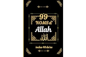 LES 99 NOMS D'ALLAH AVEC 40 RABANNA: carnet religieux contenant les 99 noms de Dieu (Asma ul Husna) avec 40 invocations (rabanna)