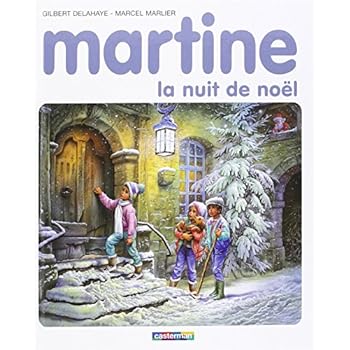 Martine : La nuit de Noël Martine : La nuit de Noël