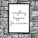 Produktbild Everything Happens Reason Motivational Inspirierende betreffende Intervall Zitat Poster Wall von inspiriert wallsâ ®