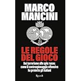 Le regole del gioco. Dal terrorismo alle spie russe: come il controspionaggio offensivo ha protetto gli italiani