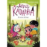 Anna Kadabra 7. El secret del bosc