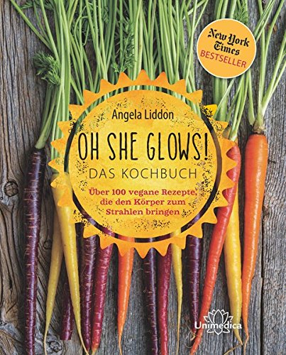 Download Oh She Glows - Das Kochbuch: Über 100 vegane Rezepte, die den Körper zum Strahlen bringen Download Oh She Glows - Das Kochbuch: Über 100 vegane Rezepte, die den Körper zum Strahlen bringen