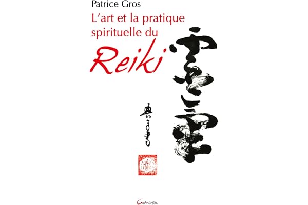L'art et la pratique spirituelle du reiki