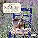 DuMonts Kräuter- Kalender 2011: Mit nützlichen Tipps und Rezepten by 