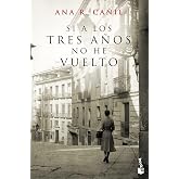 Si a los tres a&ntilde;os no he vuelto (Novela)