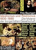 Image de Idealismus und Realismus 1830-1880. Die Malerei der bürgerlichen Gesellschaft