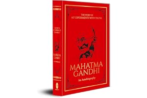 Story of My Experiments with Truth Mahatma Gandhi (Deluxe Hardbound Edition) : An Autobiography, The