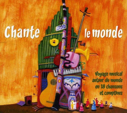 couverture de : Chante le monde
