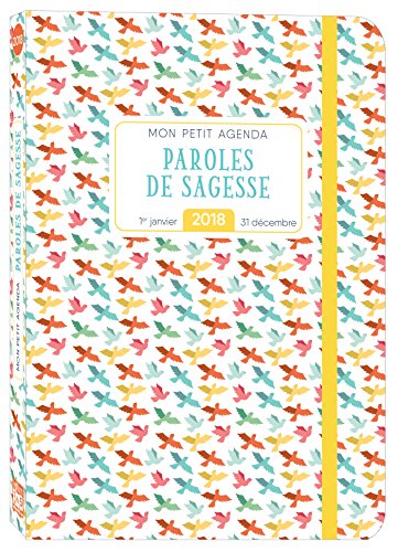 Télécharger Mon petit agenda Paroles de sagesse 2018 Livre eBook France