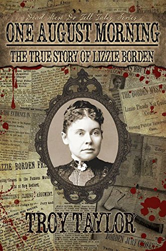 Download One August Morning: The True Story of Lizzie Borden