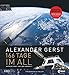 Produktbild Alexander Gerst: 166 Tage im All. Erweiterte Neuauflage 2018. Mit Einblicken in die Vorbereitung zur aktuellen ISS Mission Horizons.