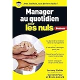 Manager au quotidien poche pour les Nuls Business