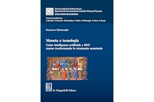 Moneta e tecnologia. Come intelligenza artificiale e DLT stanno trasformando lo strumento monetario