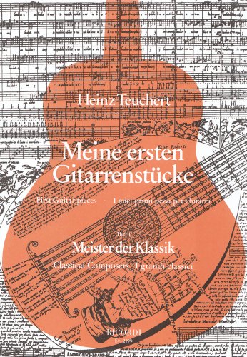 Download Meine ersten Gitarrenstücke. Heft 1: Meister der Klassik Download Meine ersten Gitarrenstücke. Heft 1: Meister der Klassik