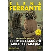 Benim Olağan&uuml;st&uuml; Akıllı Arkadaşım: Napoli Romanları - Birinci Kitap