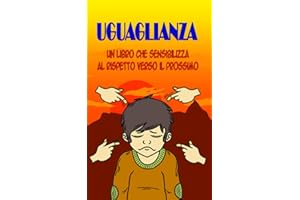 UGUAGLIANZA - Un libro che sensibilizza al rispetto verso il prossimo