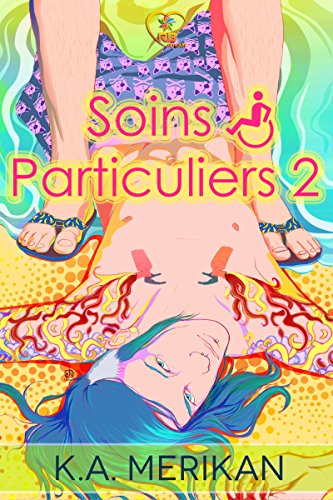 Soins particuliers 2 par [Merikan, K.A.]
