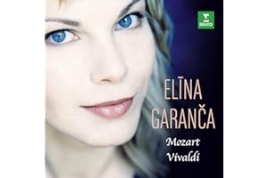 Elina Garanca sings Mozart & Vivaldi