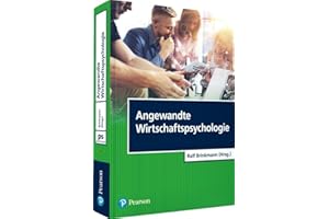 Angewandte Wirtschaftspsychologie (Pearson Studium - Psychologie)