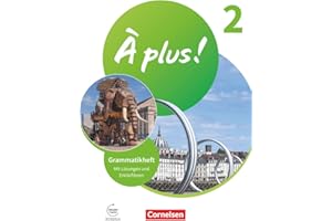 À plus ! Neubearbeitung - Französisch als 1. und 2. Fremdsprache - Ausgabe 2020 - Band 2: Grammatikheft mit Erklärfilmen